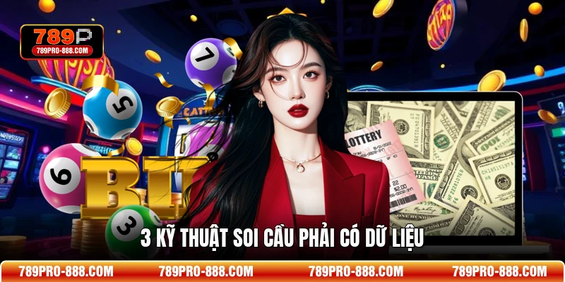 3 kỹ thuật soi cầu phải có dữ liệu