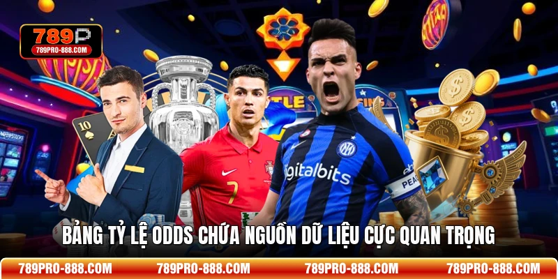 Bảng tỷ lệ Odds chứa nguồn dữ liệu cực quan trọng